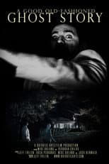 Poster for A Good Old-Fashioned Ghost Story