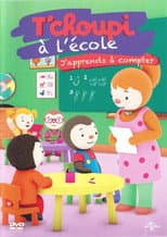 Poster for T'choupi à l'école - J'apprends à compter