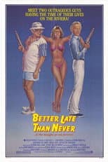 Poster for Better Late Than Never