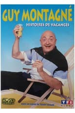 Poster for Guy Montagné : Histoires de vacances