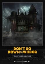 Poster for Don’t Go Down to Wildor