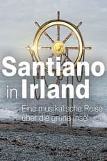 Poster for Santiano in Irland – eine musikalische Reise über die grüne Insel