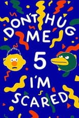 Poster for Don't Hug Me I'm Scared 5