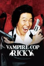 Poster for Vampire Cop Ricky