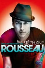 Poster for Les confessions de Stéphane Rousseau