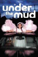 Poster for Under the Mud