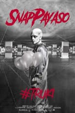 Poster for Snap Payaso - #TRUKI