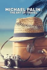 Poster for Michael Palin: The Art of Travel