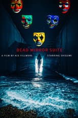 Poster for Dead Mirror Suite