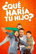 Poster for ¿Qué haría tu hijo?