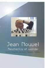 Poster for Jean Nouvel - Aesthetics of Wonder