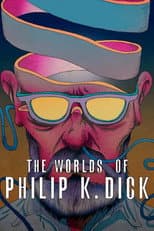 Poster for The Worlds of Philip K. Dick