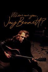Poster for Where Are You, Jay Bennett?