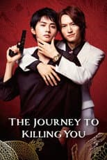 Poster for The Journey to Killing You