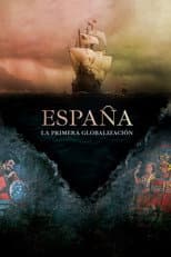 Poster for Spain: The First Globalization