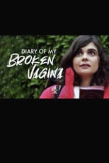 Poster for The Diary of My Broken Vagina