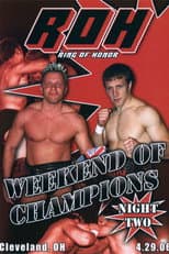 Poster for ROH: Weekend of Champions - Night Two
