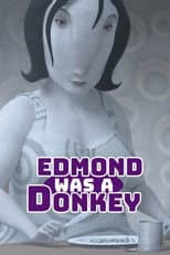 Poster for Edmond Was a Donkey