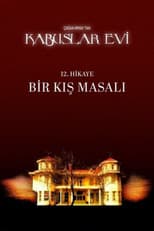 Poster for Kabuslar Evi: Bir Kış Masalı