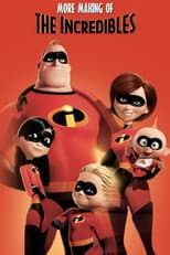 Poster for More Making of 'The Incredibles'