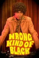 Poster for Wrong Kind of Black