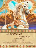 Poster for All the Men I Met but Never Dated