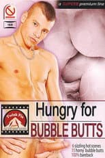 Poster for Hungry For Bubble Butts