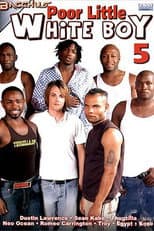 Poster for Poor Little White Boy 5