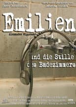 Poster for Emilien und die Stille des Badezimmers