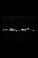 Poster for Something, Anything!