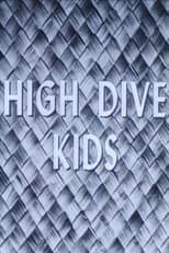 Poster for High Dive Kids