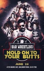 Poster for Bar Wrestling 13: Hold On To Your Butts