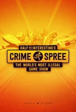 Poster for Half as Interesting’s Crime Spree