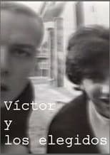 Poster for Víctor and the chosen ones