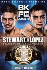 Poster for BKFC 44: Stewart vs. Lopez
