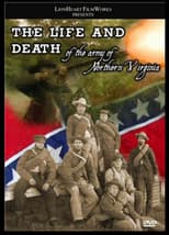 Poster for The Life & Death of the Army of Northern Virginia