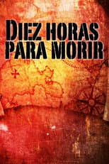 Poster for Diez horas para morir