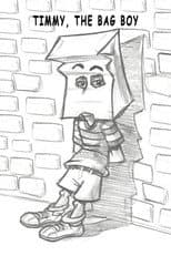 Poster for Timmy, The Bag Boy