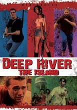 Poster for Deep River: The Island