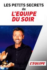 Poster for Les petits secrets de L'Équipe du Soir