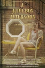 Poster for A Juice Box Afternoon