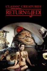 Poster for Classic Creatures: Return of the Jedi