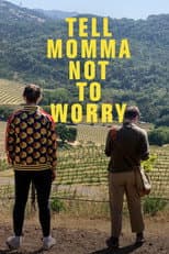 Poster for Tell Momma Not to Worry