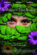 Poster for The Visions of Dylan Bradley