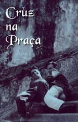 Poster for Cruz na Praça