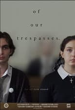 Poster for Of Our Trespasses.