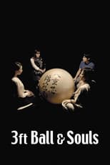 Poster for 3 Feet Ball and Souls