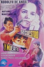 Poster for Secuestro y muerte