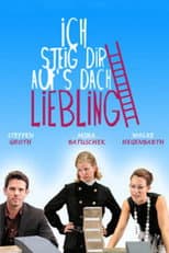 Poster for Ich steig dir aufs Dach, Liebling