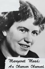 Poster for Margaret Mead: An Observer Observed